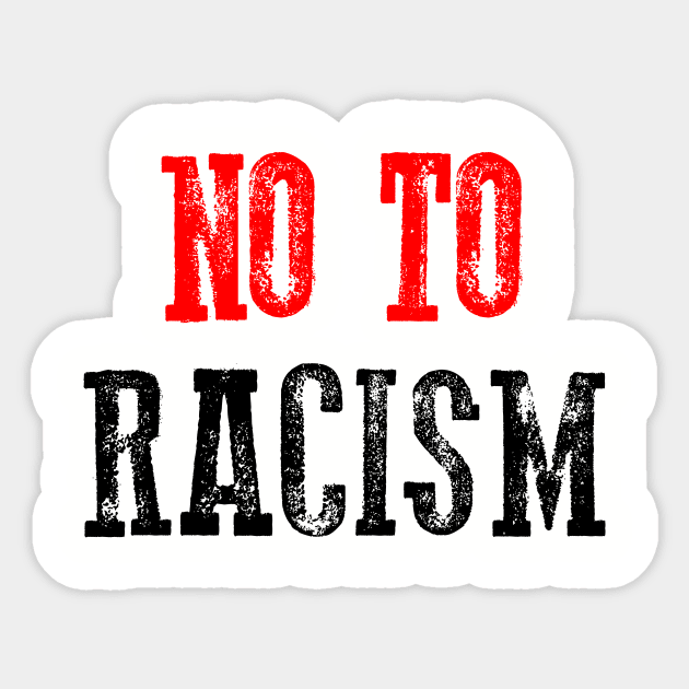 No To Racism Sticker by Belle69